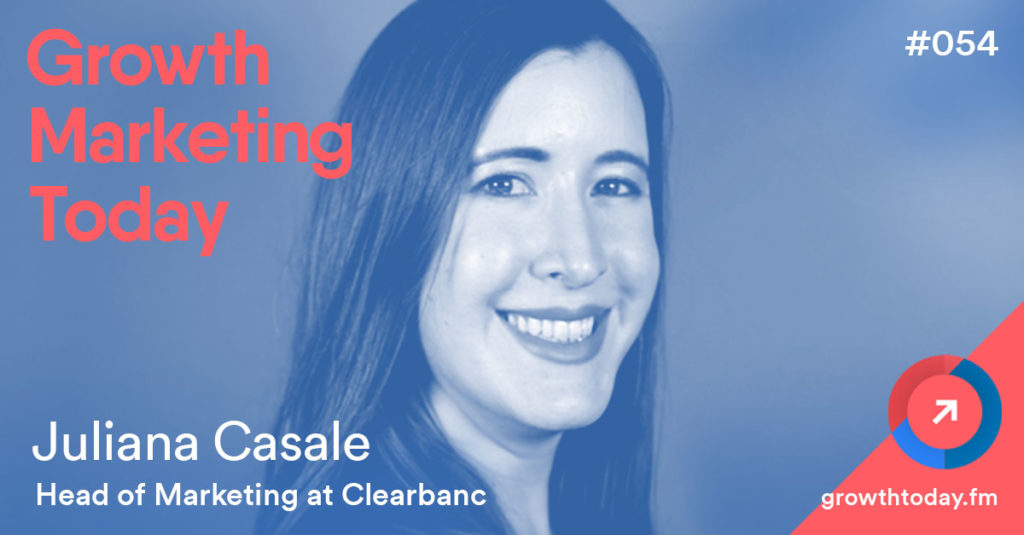Juliana Casale on Growth Marketing Today Podcast